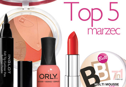 Top 5 kosmetyków do makijażu marca Top 5 kosmetyków do makijażu marca